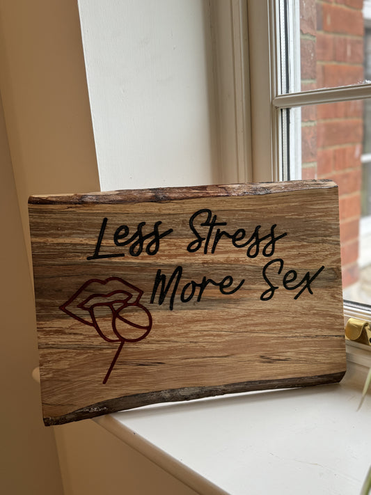 Less stress more sex serving board